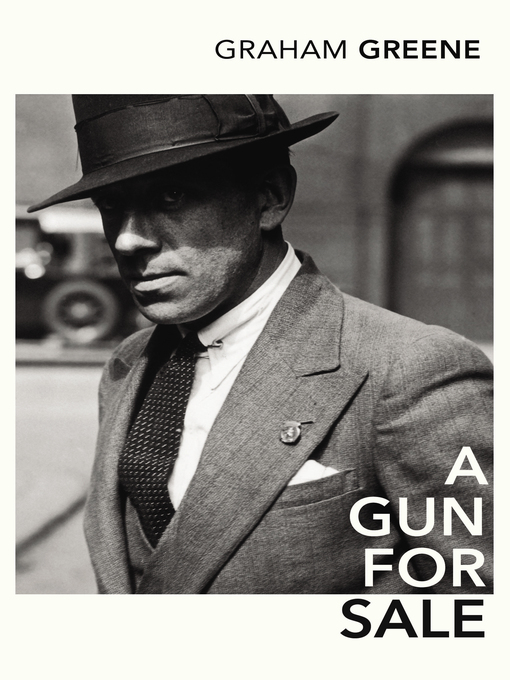 Title details for A Gun for Sale by Graham Greene - Wait list